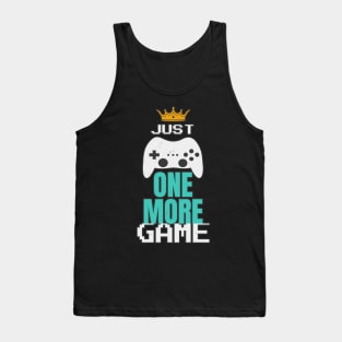 Just One More Game Console Gamer Gaming Fun Tank Top